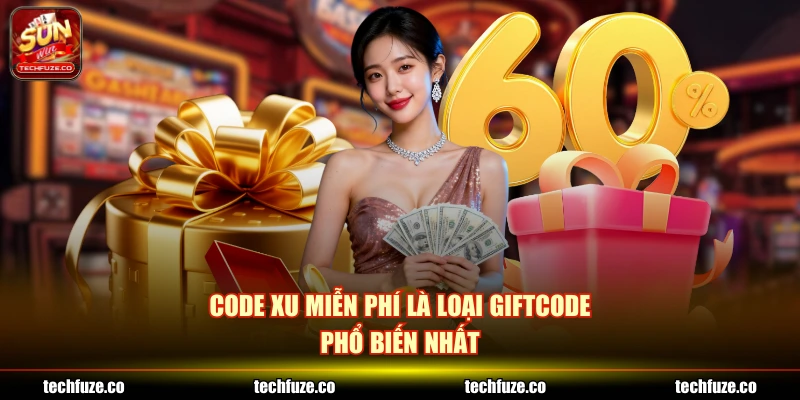 Code xu miễn phí là loại giftcode phổ biến nhất