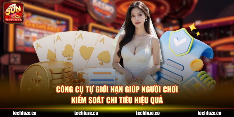 Công cụ tự giới hạn giúp người chơi kiểm soát chi tiêu hiệu quả