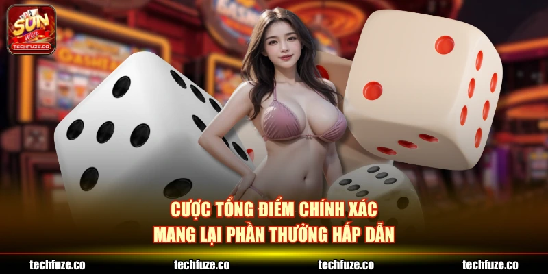 Cược tổng điểm chính xác mang lại phần thưởng hấp dẫn