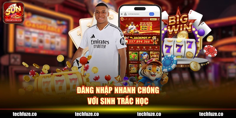 Đăng nhập nhanh chóng với sinh trắc học