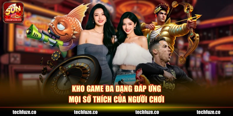 Kho game đa dạng đáp ứng mọi sở thích của người chơi