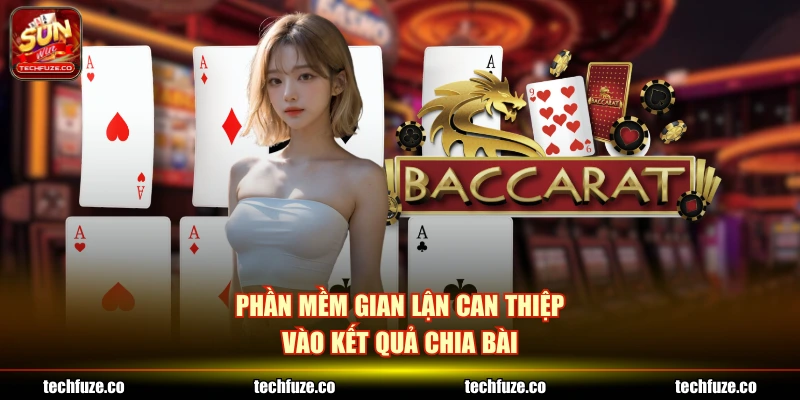 Phần mềm gian lận can thiệp vào kết quả chia bài