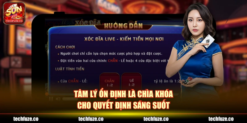 Tâm lý ổn định là chìa khóa cho quyết định sáng suốt