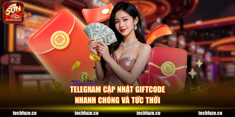 Telegram cập nhật giftcode nhanh chóng và tức thời