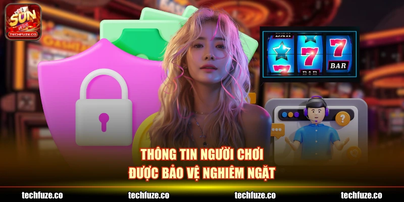 Thông tin người chơi được bảo vệ nghiêm ngặt